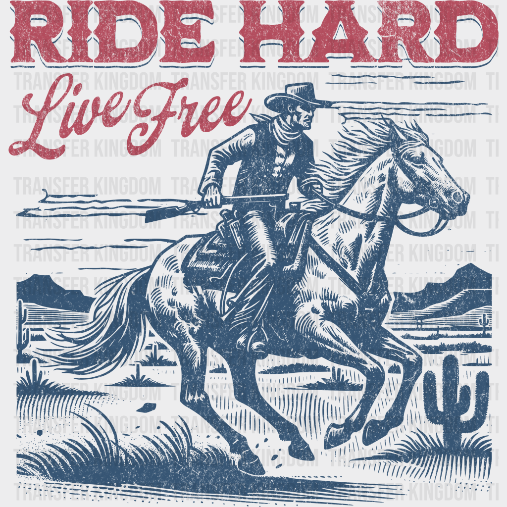 Ride Hard Live Free Design - Rodeo Dtf Transfers