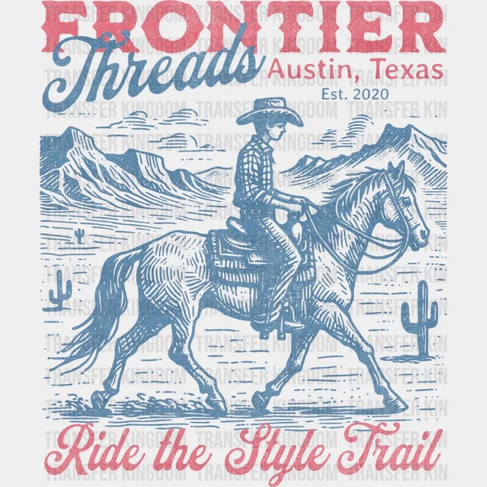 Ride The Style Trail Design - Rodeo DTF Transfers