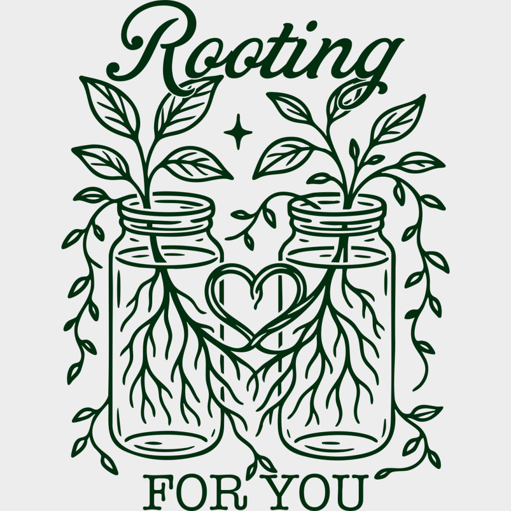 Rooting For You - Plants DTF Transfers Adult Unisex - S & M (10’’) / Green Color Design (See Imaging)
