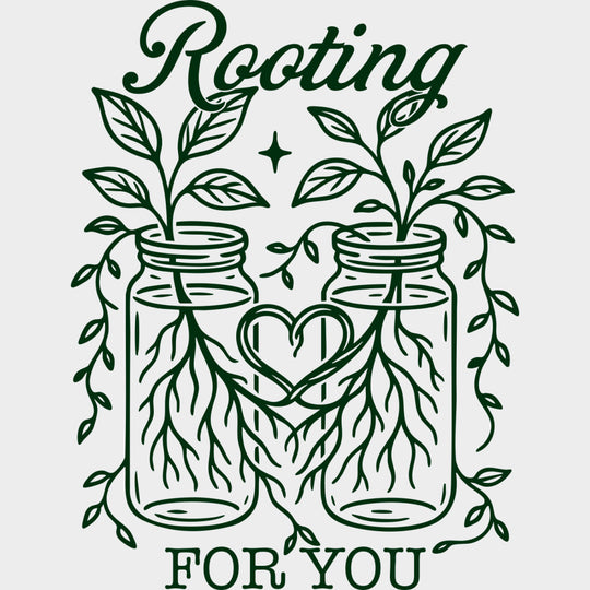 Rooting For You - Plants DTF Transfers Adult Unisex - S & M (10’’) / Green Color Design (See Imaging)