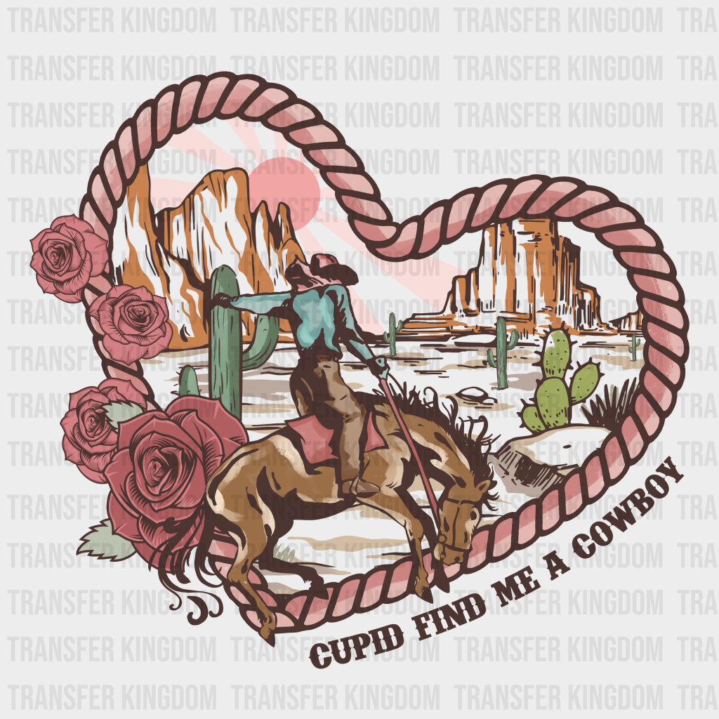 ROPE HEART CUPID FIND ME A COWBOY - DTF heat transfer - transfer-kingdom