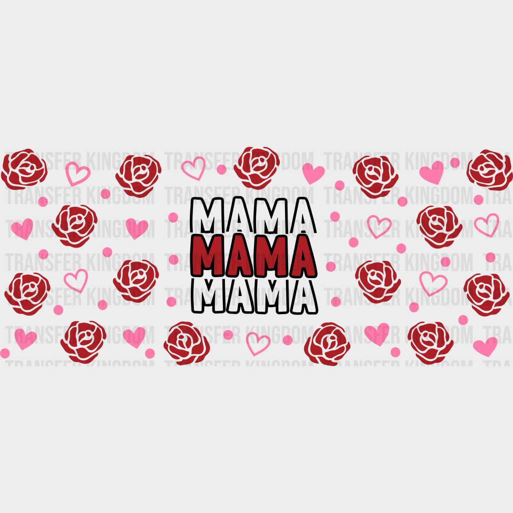 Roses Mama Mother’s Day Uv Dtf Transfer Cup Wrap Sticker