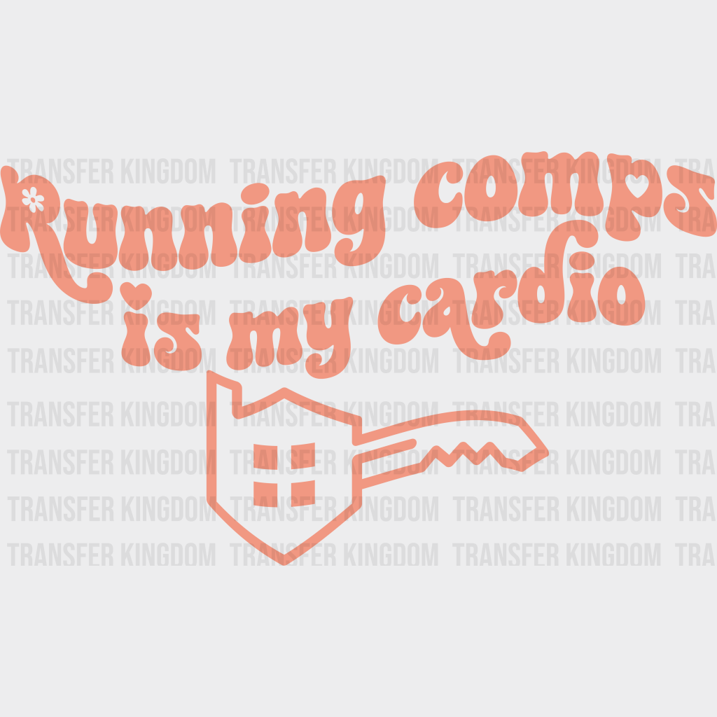 Running Comps Is My Cardio - Realtor Iron On Dtf Transfer