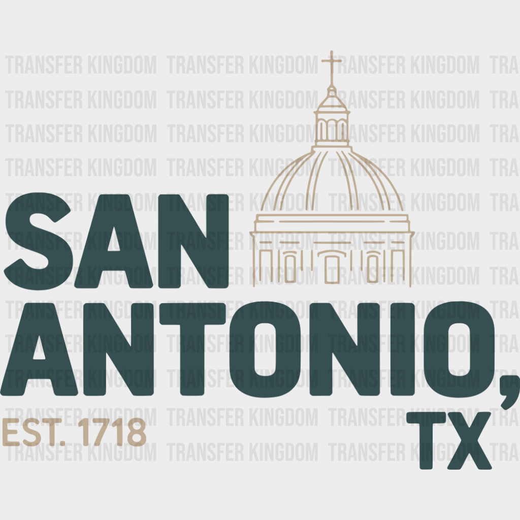 San Antonio TX EST 1718 - States & Cities DTF Transfer