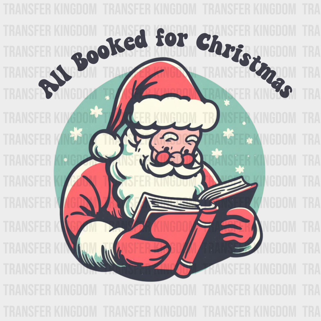 Santa All Booked Christmas Design - Dtf Heat Transfer