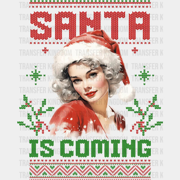 Santa Is Coming Vintage - Christmas DTF Transfer