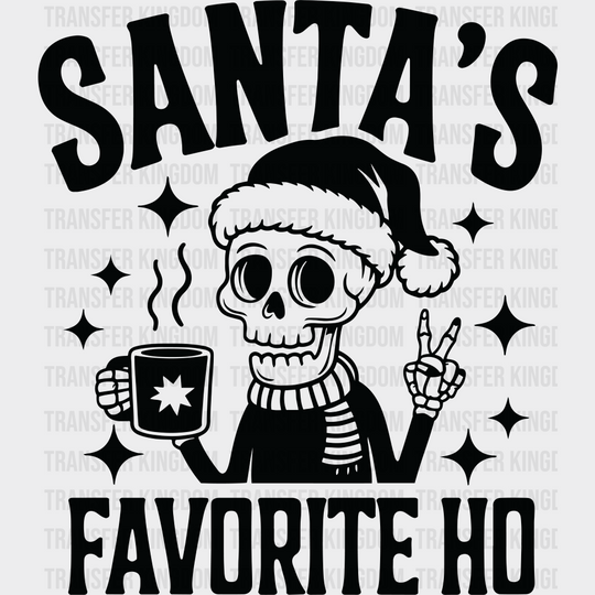 Santa’s Favorite Ho - Christmas DTF Transfer Adult Unisex - S & M (10’’) / Dark Color Design (See Imaging)