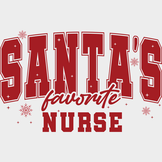 Santa’s Favorite Nurse - Nurse DTF Transfers Adult Unisex - S & M (10’’) / Red Color Design (See Imaging)