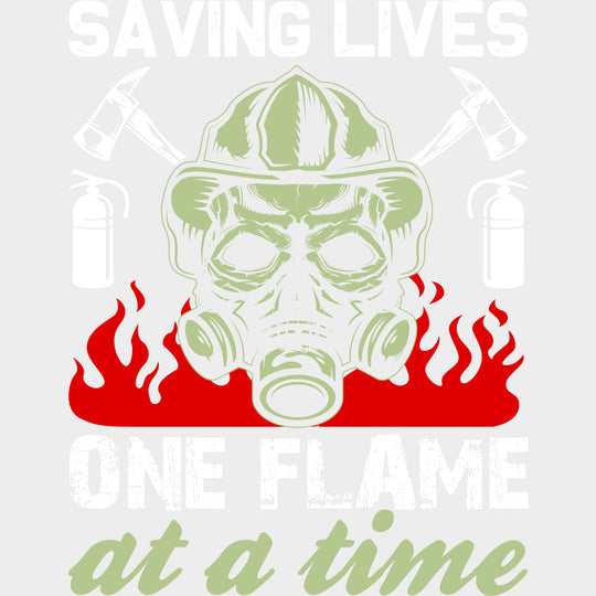 Saving Lives One Flame At A Time - Fire Department DTF Transfers Adult Unisex - S & M (10’’) / Light Color Design (See