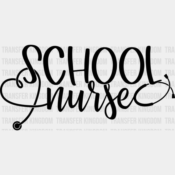 School Nurse Cursive B&W Design - School Nurse DTF Transfers
