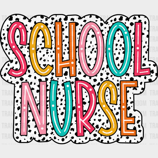 School Nurse, Dotted B&W - School Nurse DTF Transfers transfer-kingdom Dark Color Design (See Imaging)