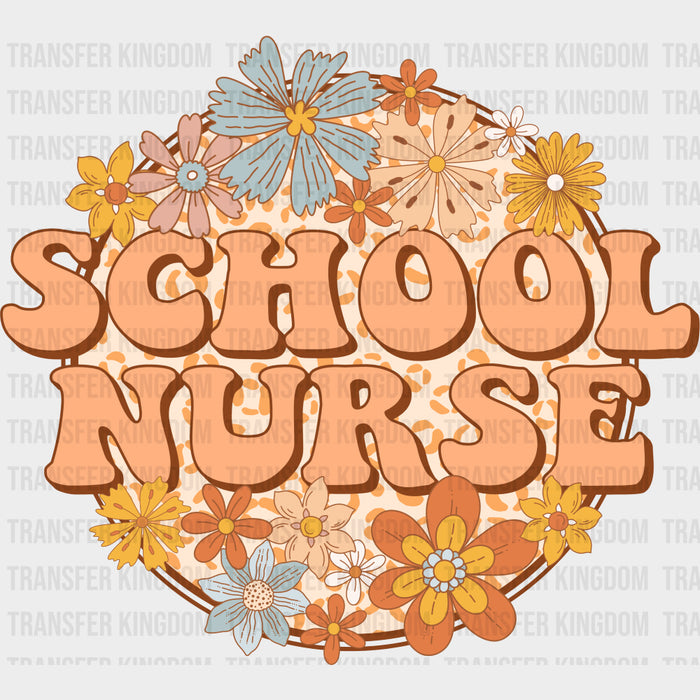 School Nurse, Flowers - School Nurse DTF Transfers