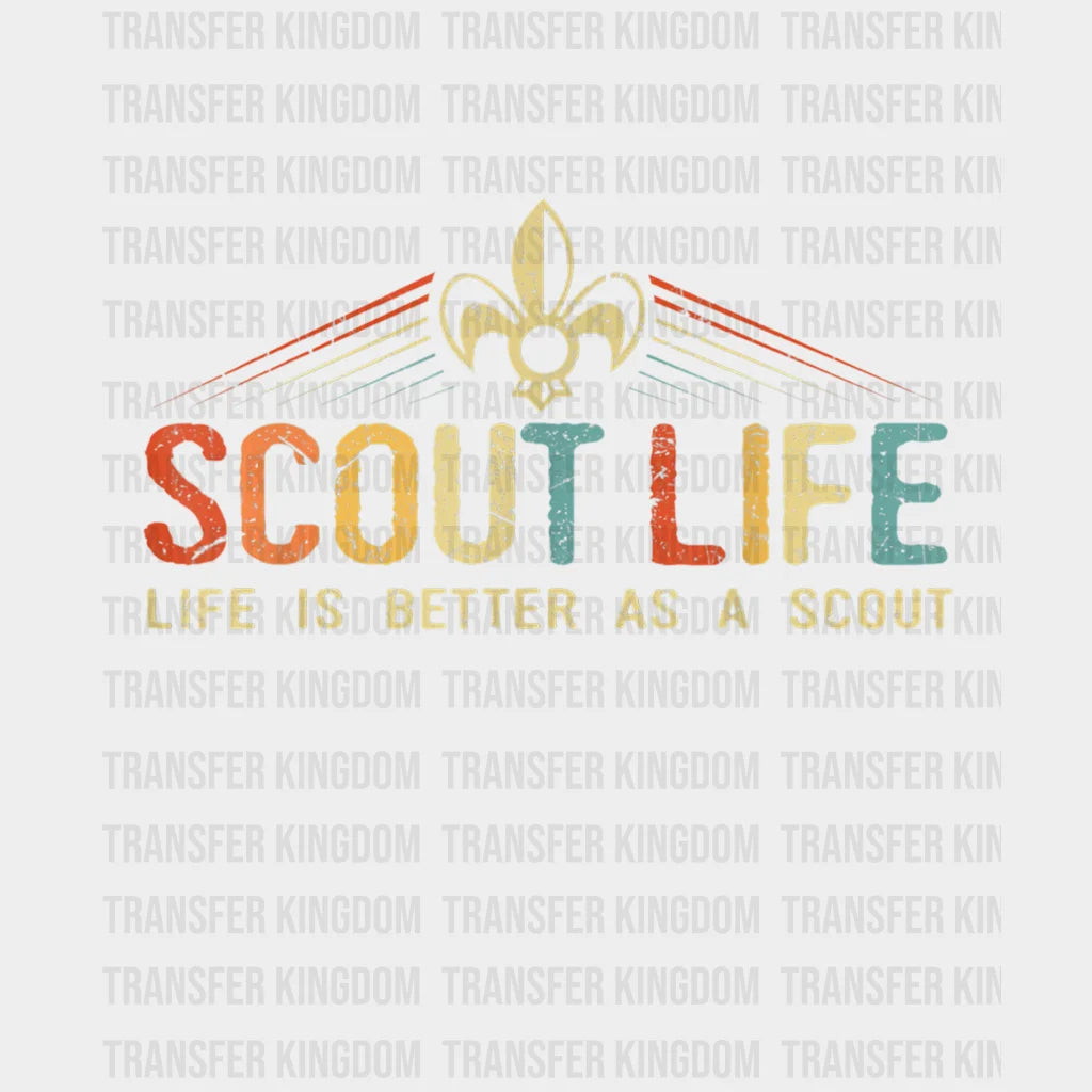 Scout Life And Is Better As A Vintage Design - Dtf Heat Transfer