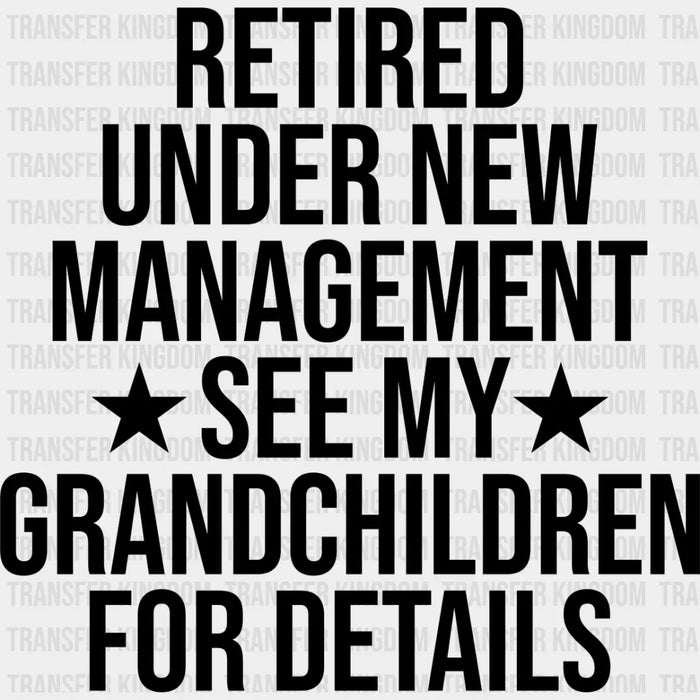 See My Grandchildren - Grandpa DTF Heat Transfer