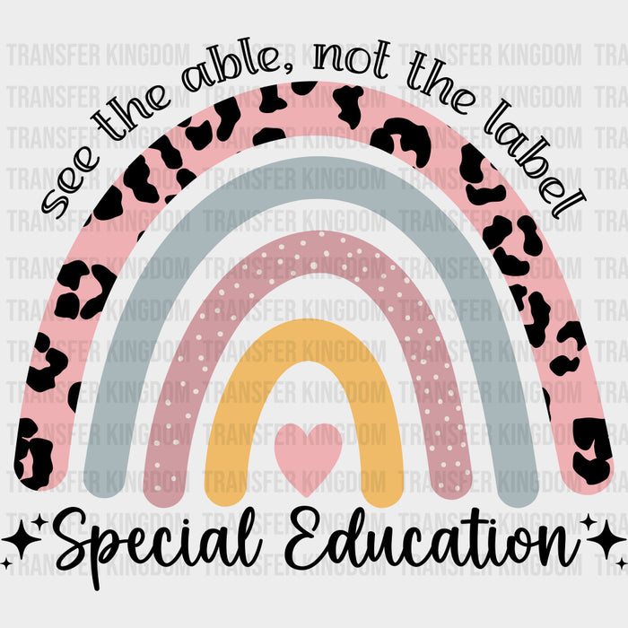 See The Able, Not The Label - Special ED DTF Transfers