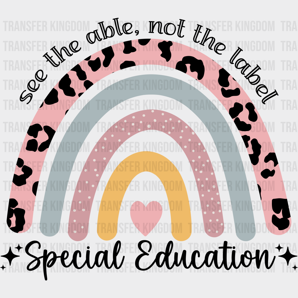 See The Able Not Label Special Education Design - Ed Dtf Heat Transfer Unisex S & M (10’’) /