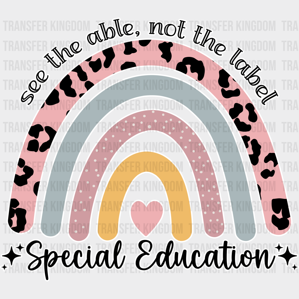 See The Able Not Label Special Education Design - Ed Dtf Heat Transfer Unisex S & M (10’’) /