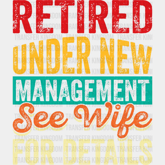 See Wife For Details Curved Design - Retirement DTF heat transfer