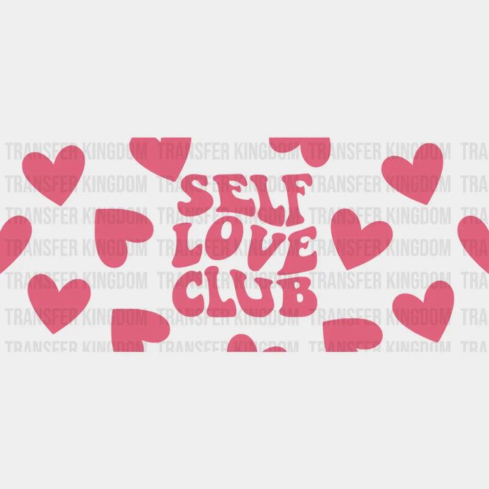 Self Love Club - Mental Health Cup Wrap UV Sticker Permanent UV DTF Decal