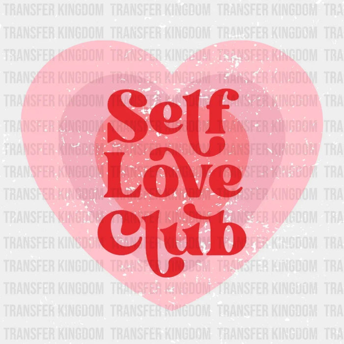 Self Love Club Retro Valentines Day Design - DTF heat transfer