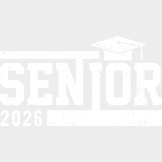 Senior 2026 B&W Design - Graduation DTF Transfer Adult Unisex - S & M (10’’) / Light Color Design (See Imaging)