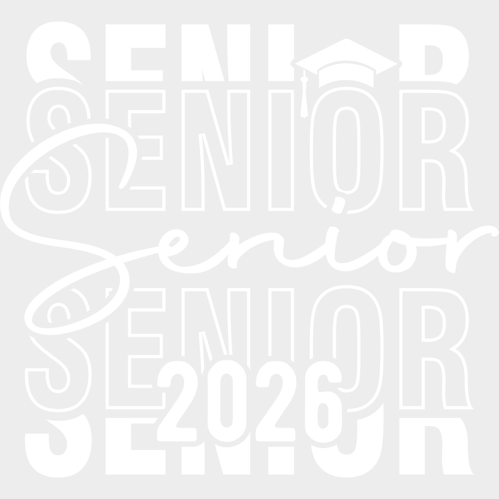 Senior 2026 Cursive B&W - Graduation DTF Transfer Adult Unisex - S & M (10’’) / Light Color Design (See Imaging)