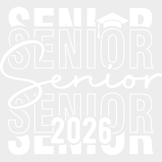 Senior 2026 Cursive B&W - Graduation DTF Transfer Adult Unisex - S & M (10’’) / Light Color Design (See Imaging)