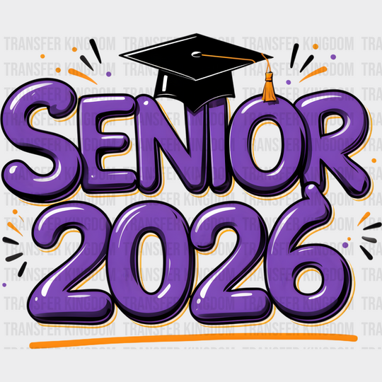 Senior 2026 Purple & Orange - Graduation DTF Transfer Adult Unisex - S & M (10’’) / Dark Color Design (See Imaging)