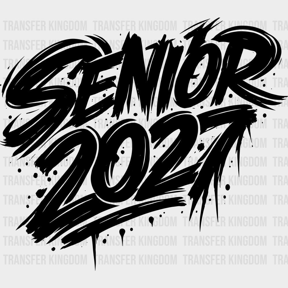 Senior 2027 B&W Graffiti - Senior DTF Transfers - Adult Unisex - S & M (10’’) / Dark Color Design (See Imaging)
