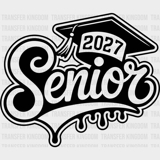 Senior 2027 Cursive B&W - Senior DTF Transfers - Adult Unisex - S & M (10’’) / Dark Color Design (See Imaging)