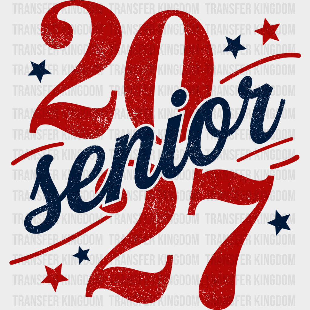 Senior 2027 Stars Red Design - Senior DTF Transfers - Adult Unisex - S & M (10’’) / Dark Color Design (See Imaging)