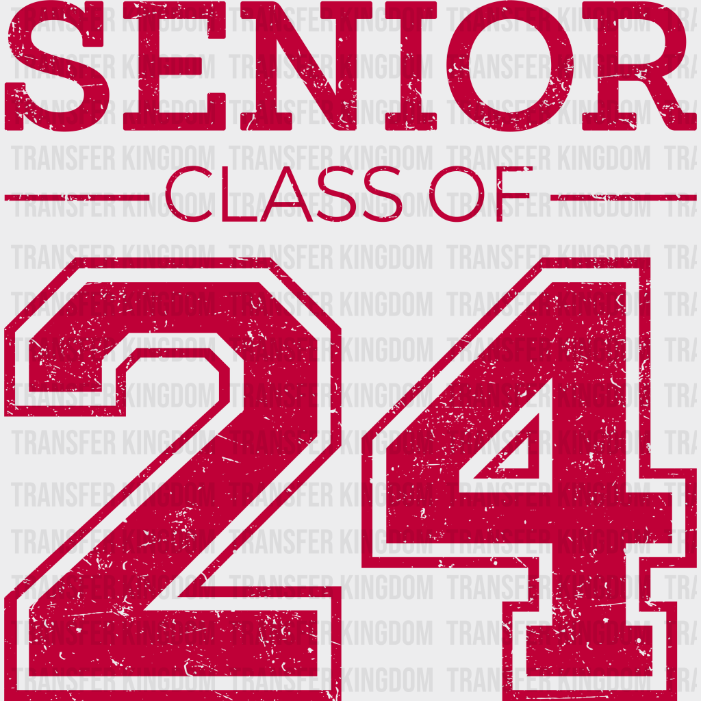 Senior Class Of 2024 - Graduation Dtf Transfer