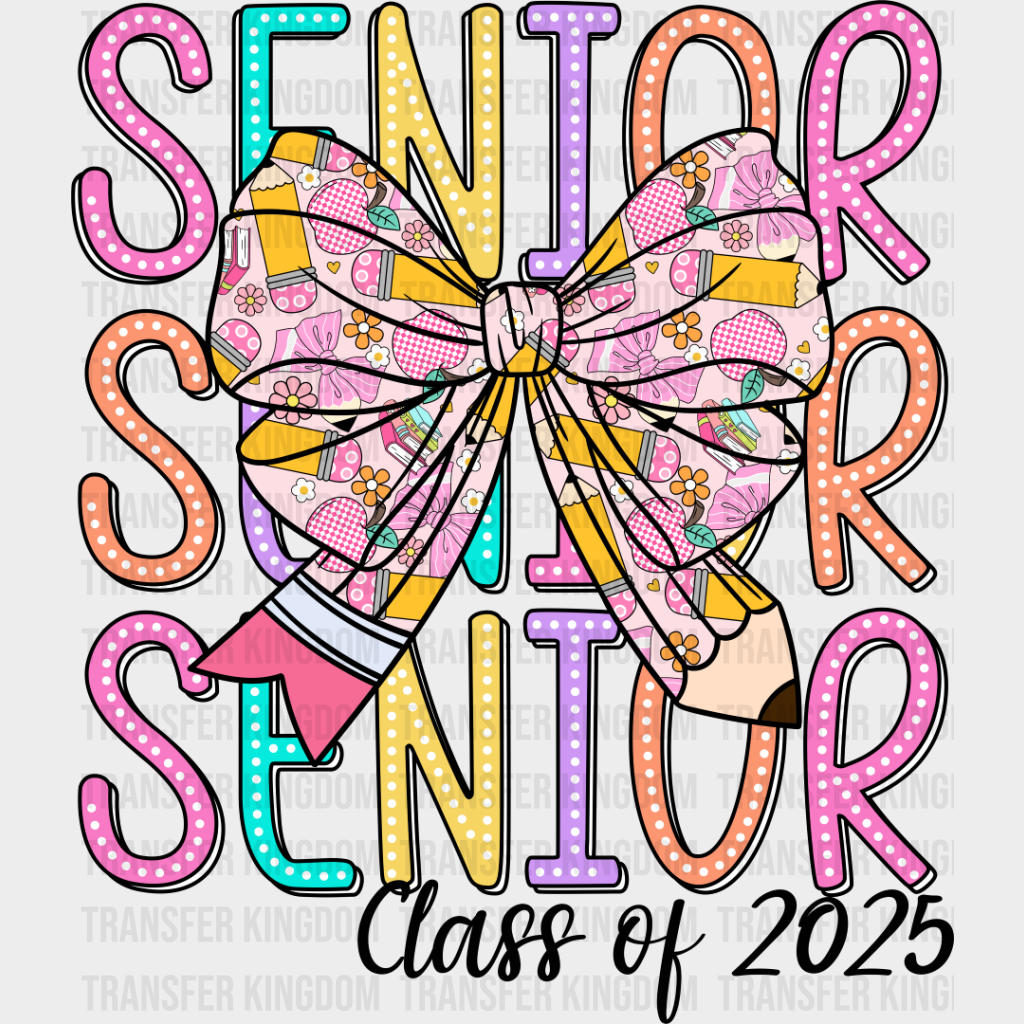 Senior Class Of 2025 Ribbon Design - Graduation Iron On Dtf Transfer Unisex S & M (10’’) / Dark