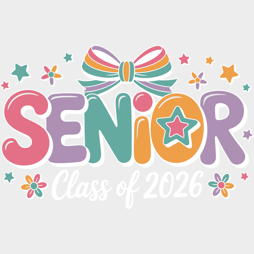 Senior Class Of 2026 - Graduation DTF Transfer Adult Unisex - S & M (10’’) / Light Color Design (See Imaging)