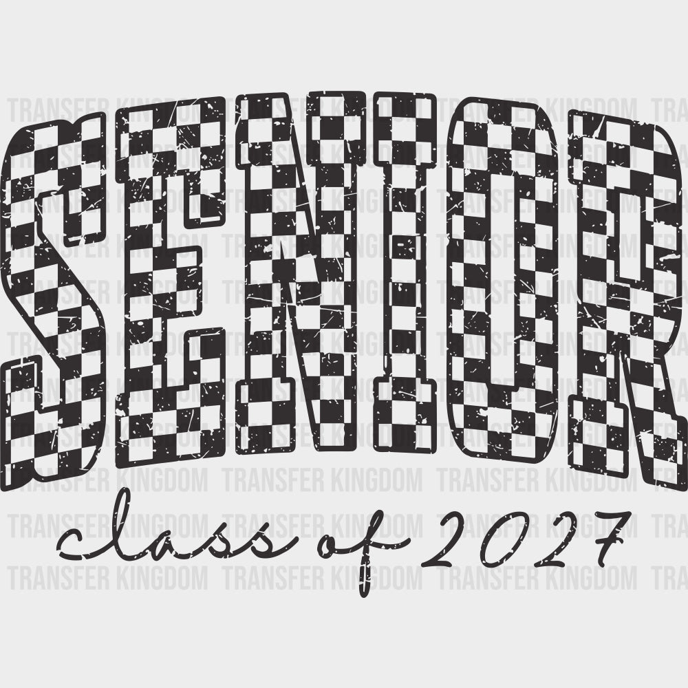 Senior Class Of 2027 Checker Pattern - Senior DTF Transfers - Adult Unisex - S & M (10’’) / Dark Color Design (See
