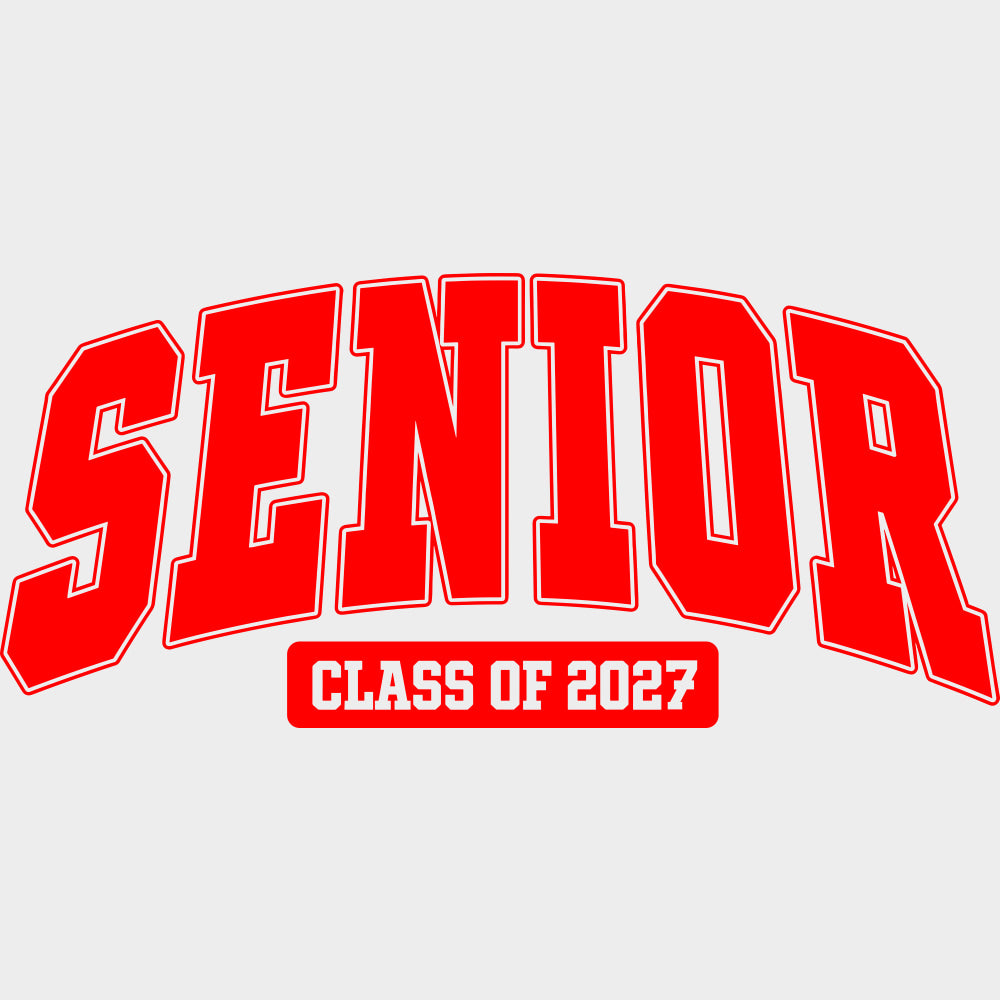 Senior Class Of 2027 Four Colors - Senior DTF Transfers - Adult Unisex - S & M (10’’) / Red Color Design (See Imaging)