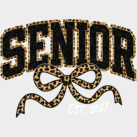 Senior Est. 2027 Leopard Print - Senior DTF Transfers - Adult Unisex - S & M (10’’) / Light Color Design (See Imaging)