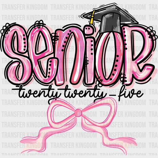 Senior Twenty Twenty Five - Graduation DTF Transfer Adult Unisex - S & M (10’’) / Dark Color Design (See Imaging)
