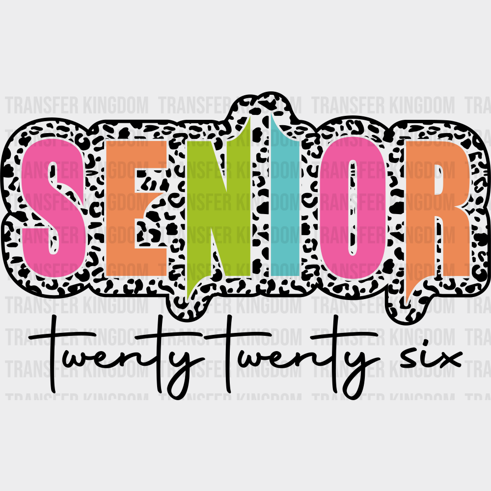 Senior Twenty Twenty Six - Graduation DTF Transfer Adult Unisex - S & M (10’’) / Dark Color Design (See Imaging)