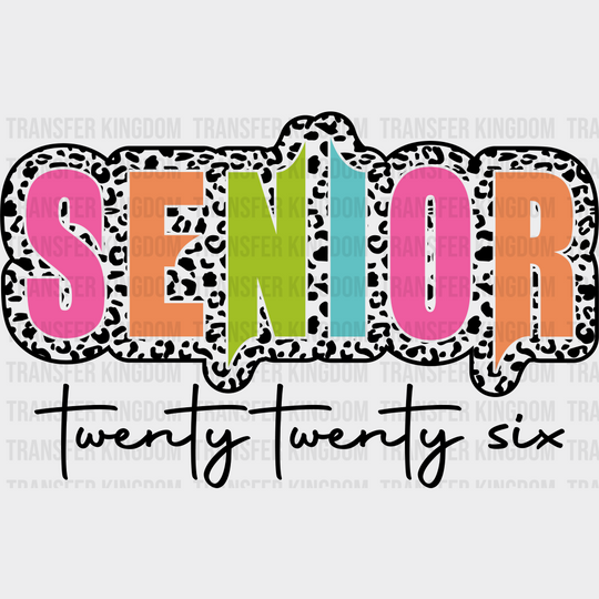Senior Twenty Twenty Six - Graduation DTF Transfer Adult Unisex - S & M (10’’) / Dark Color Design (See Imaging)