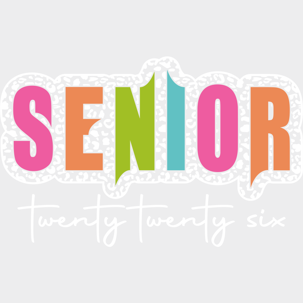 Senior Twenty Twenty Six - Graduation DTF Transfer Adult Unisex - S & M (10’’) / Light Color Design (See Imaging)