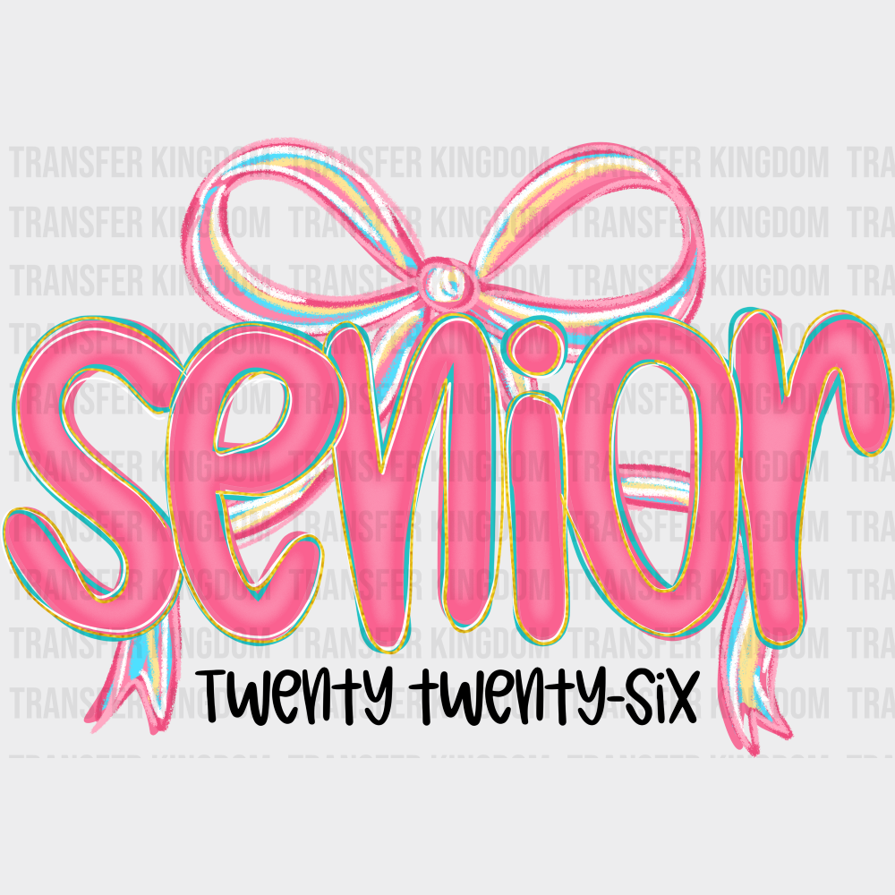 Senior Twenty Twenty Six Pink Ribbon - Graduation DTF Transfer Adult Unisex - S & M (10’’) / Dark Color Design (See