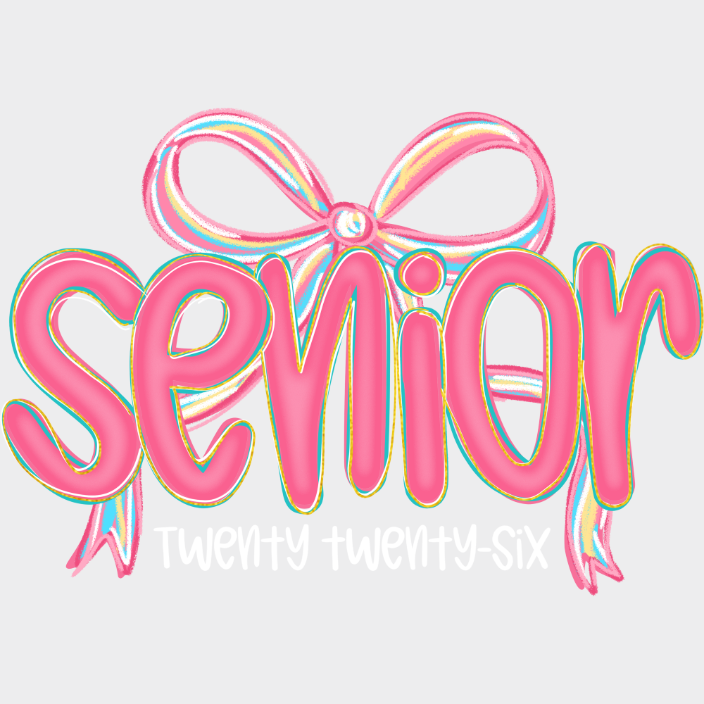 Senior Twenty Twenty Six Pink Ribbon - Graduation DTF Transfer Adult Unisex - S & M (10’’) / Light Color Design (See