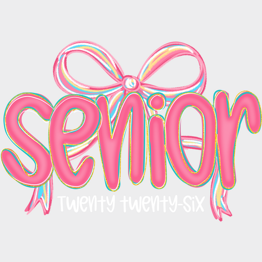 Senior Twenty Twenty Six Pink Ribbon - Graduation DTF Transfer Adult Unisex - S & M (10’’) / Light Color Design (See