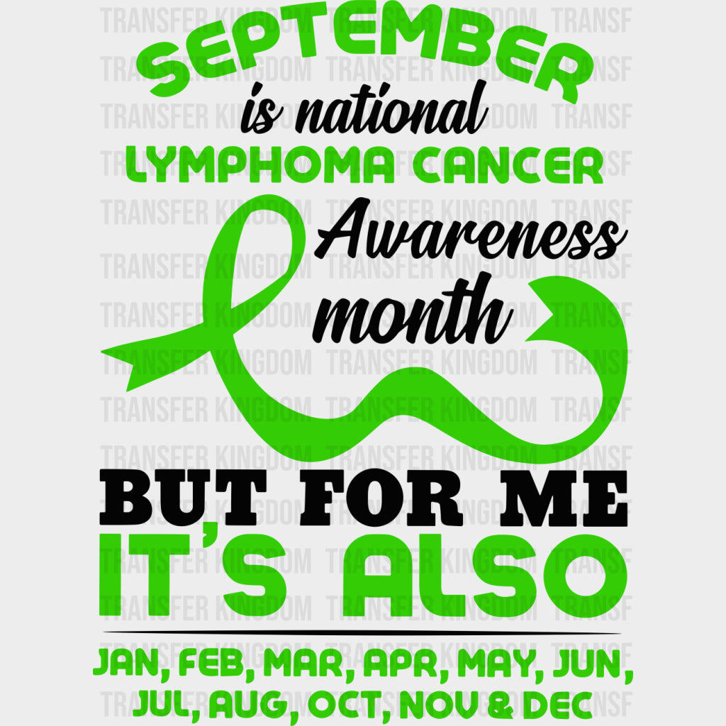 September Is National Lymphoma Awareness Month - Lymphoma DTF Transfers - Adult Unisex - S & M (10’’) / Dark Color