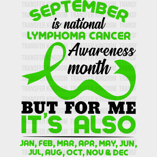 September Is National Lymphoma Awareness Month - Lymphoma DTF Transfers - Adult Unisex - S & M (10’’) / Dark Color