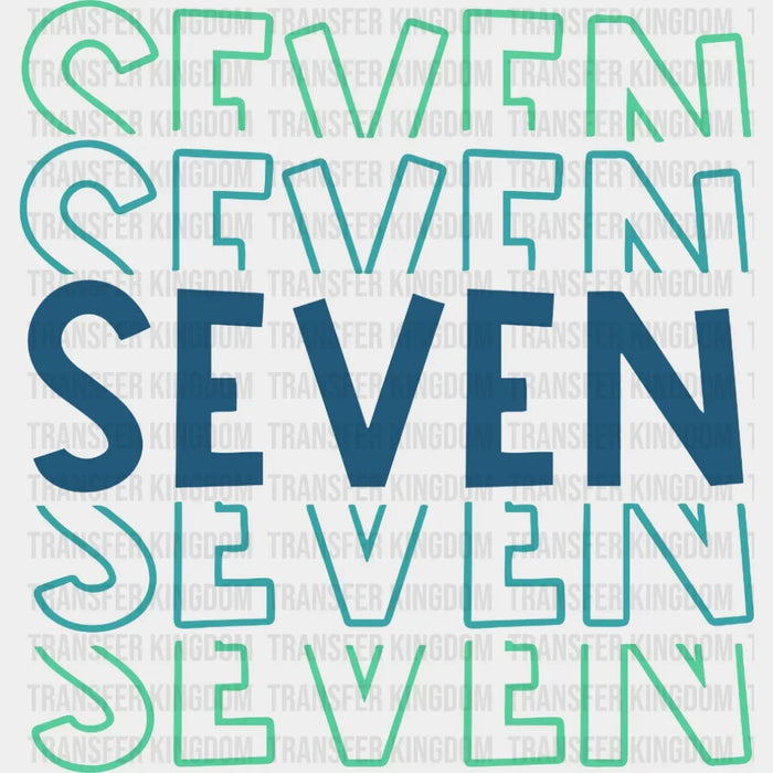 Seven - 7th Birthday - Birthday Boy - Birthday Girl - Youth Design - DTF heat transfer