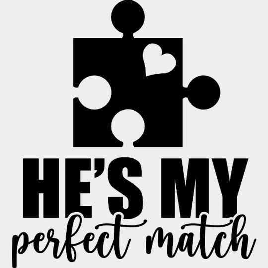 She / He Is My Perfect Match Puzzle Piece Valentines Design - Dtf Heat Transfer
