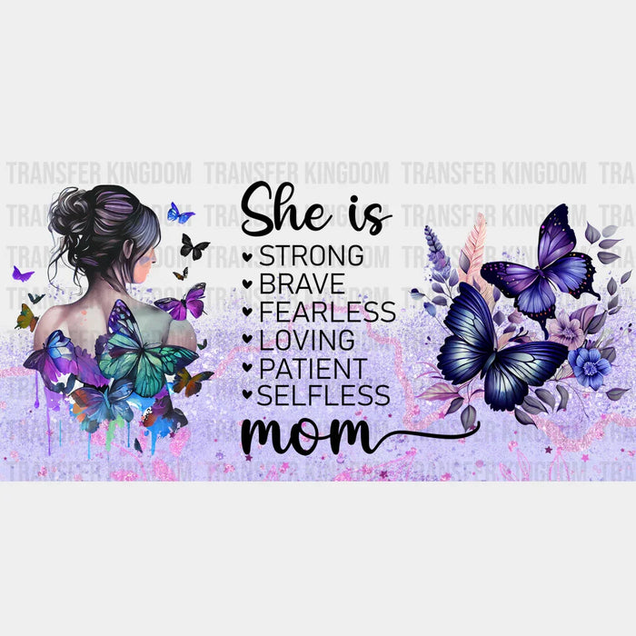 She Is Strong - Mom Cup Wrap UV Sticker Permanent UV DTF Decal