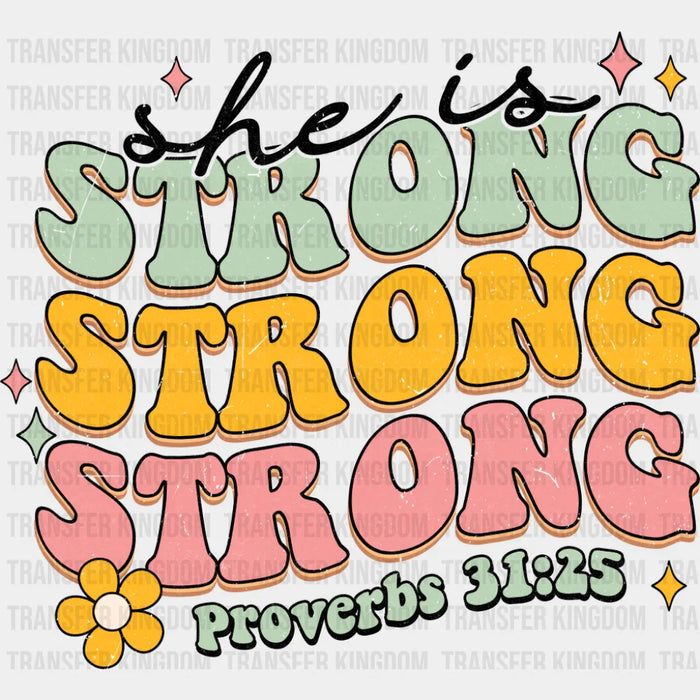 She Is Strong Proverbs 31:25 - Christianity DTF Transfer